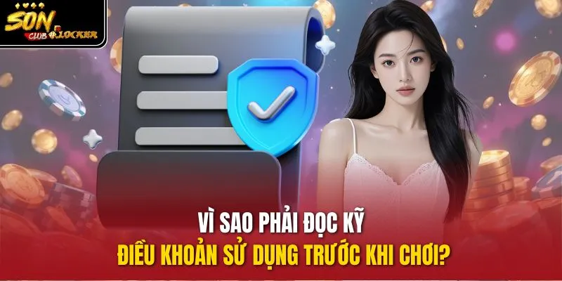 Vì sao phải đọc kỹ điều khoản sử dụng trước khi chơi?